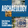 Archaeology: Theories, Methods, and Practice - 9th Edition