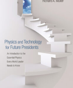 Physics and Technology for Future Presidents