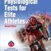 Physiological Tests for Elite Athletes - 2nd Edition