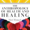 Anthropology of Health and Healing