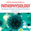 Davis Advantage for Pathophysiology: Introductory Concepts and Clinical Perspectives - 2nd Edition
