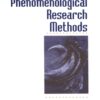 Phenomenological Research Methods - 1st Edition