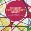 The Great Psychotherapy Debate - 2nd Edition