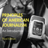 Principles of American Journalism - 3rd Edition