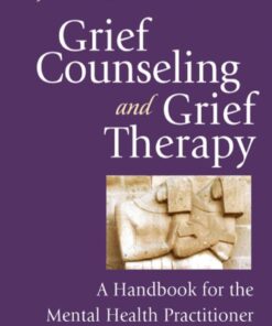Grief Counseling and Grief Therapy - 4th Edition