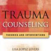 Trauma Counseling - 1st Edition
