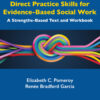 Direct Practice Skills for Evidence-Based Social Work - 1st Edition