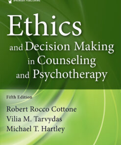 Ethics and Decision Making in Counseling and Psychotherapy - 5th Edition