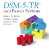 DSM-5-TR® and Family Systems - 2nd Edition