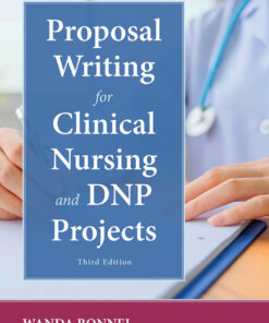 Proposal Writing for Clinical Nursing and DNP Projects - 3rd Edition