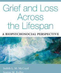 Grief and Loss Across the Lifespan - 3rd Edition