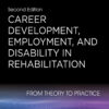 Career Development, Employment, and Disability in Rehabilitation - 2nd Edition