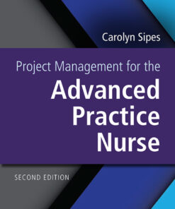 Project Management for the Advanced Practice Nurse - 2nd Edition