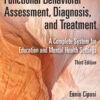Functional Behavioral Assessment, Diagnosis, and Treatment, Third Edition - 3rd Edition