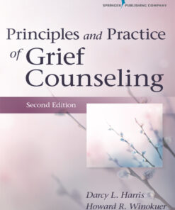 Principles and Practice of Grief Counseling, Second Edition - 2nd Edition