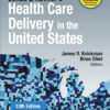 Jonas and Kovner's Health Care Delivery in the United States - 13th Edition
