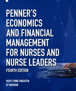 Penner’s Economics and Financial Management for Nurses and Nurse Leaders - 4th Edition