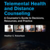 Telemental Health and Distance Counseling - 1st Edition