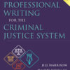 Professional Writing for the Criminal Justice System - 1st Edition