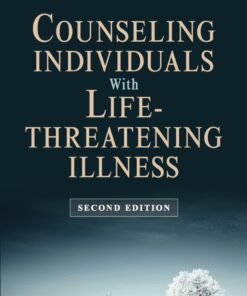 Counseling Individuals with Life Threatening Illness - 2nd Edition