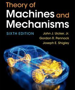 Theory of Machines and Mechanisms - 6th Edition