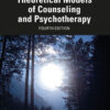 Theoretical Models of Counseling and Psychotherapy - 4th Edition