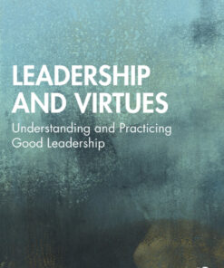 Leadership and Virtues - 1st Edition