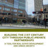 Building the 21st Century City through Public-Private Partnerships - 1st Edition