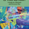 Is This Autism? - 1st Edition