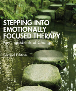 Stepping into Emotionally Focused Therapy - 2nd Edition