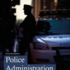 Police Administration - 11th Edition