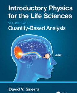 Introductory Physics for the Life Sciences: (Volume 2) - 1st Edition