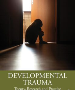 Developmental Trauma - 1st Edition