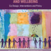 Design for Dementia, Mental Health and Wellbeing - 1st Edition