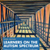 Learners on the Autism Spectrum - 3rd Edition