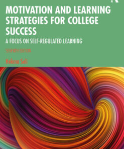 Motivation and Learning Strategies for College Success - 7th Edition
