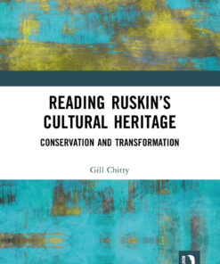Reading Ruskin’s Cultural Heritage - 1st Edition