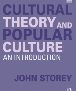 Cultural Theory and Popular Culture - 10th Edition