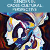 Gender in Cross-Cultural Perspective - 8th Edition