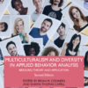 Multiculturalism and Diversity in Applied Behavior Analysis - 2nd Edition
