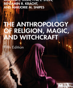 The Anthropology of Religion, Magic, and Witchcraft - 5th Edition