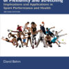 The Science and Physiology of Flexibility and Stretching - 2nd Edition