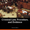Criminal Law, Procedure, and Evidence - 2nd Edition