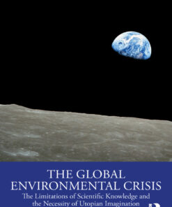 The Global Environmental Crisis - 1st Edition