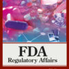FDA Regulatory Affairs - 3rd Edition