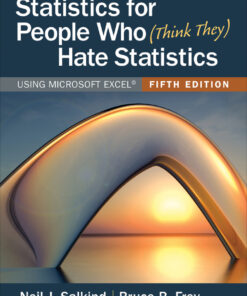 Statistics for People Who (Think They) Hate Statistics - 5th Edition