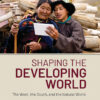 Shaping the Developing World - 2nd Edition