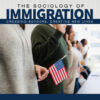 The Sociology of Immigration - 1st Edition