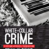 White-Collar Crime - 3rd Edition