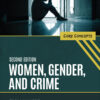 Women, Gender, and Crime - 2nd Edition